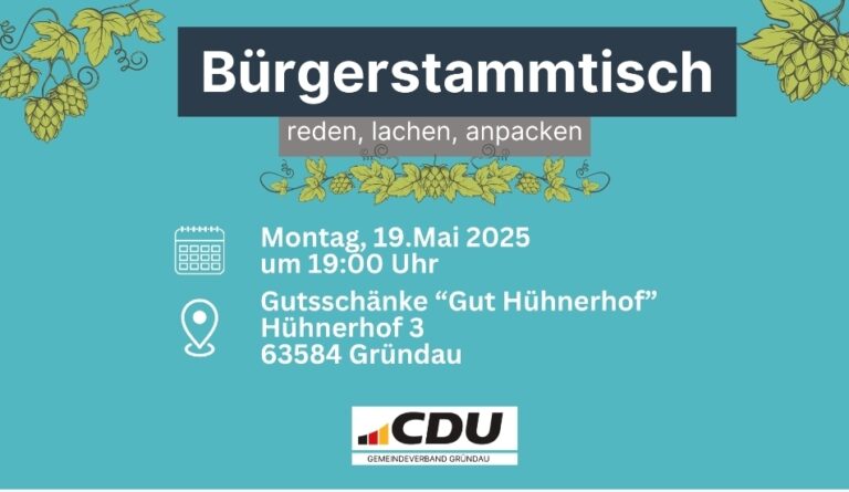 CDU Gründau lädt zum Bürgerstammtisch ein Gründau – Die CDU Gründau lädt alle Bürgerinnen und Bürger herzlich zum nächsten Bürgerstammtisch am Montag, den 19. Mai 2025, ein. Beginn ist um 19:00 Uhr im Biergarten des Hühnerhofs in Gettenbach. In lockerer Atmosphäre soll der persönliche Austausch mit interessierten Bürgerinnen und Bürgern im Mittelpunkt stehen. Auch Bürgermeister Markus Kern wird vor Ort sein und freut sich auf Gespräche über aktuelle kommunalpolitische Themen.